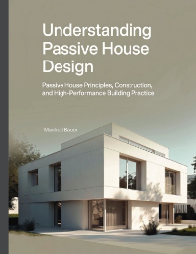 Understanding Passive House Design