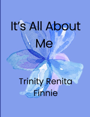 It's All About Me!