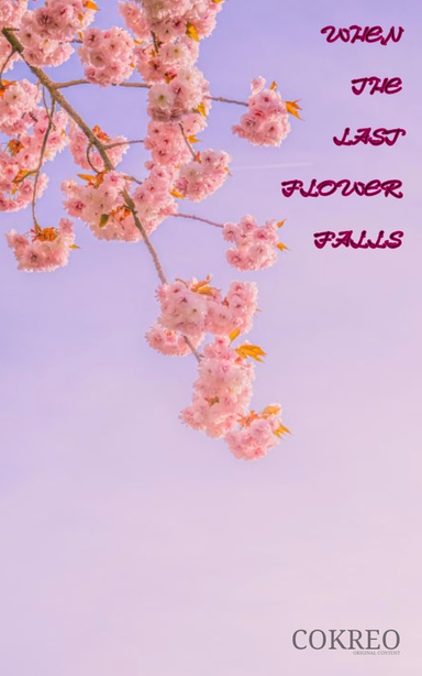When the last flower falls