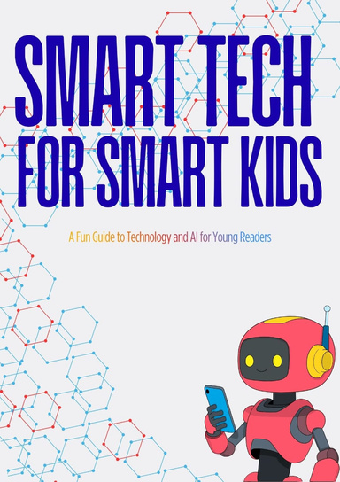Smart Tech for  Smart Kids