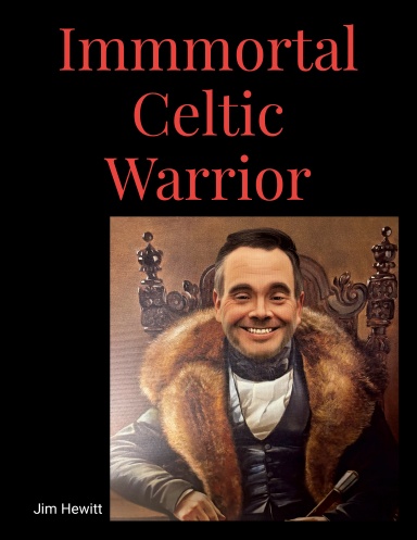Immortal Celtic Warrior