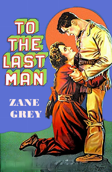 TO THE LAST MAN