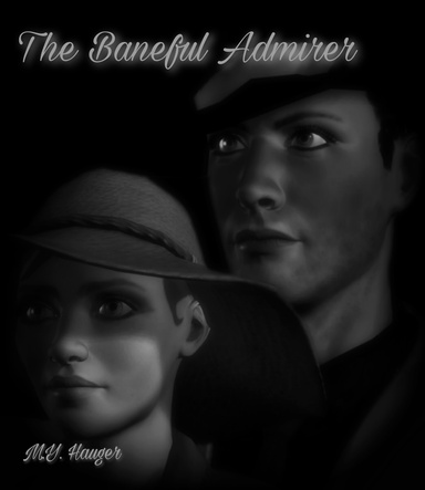 The Baneful Admirer