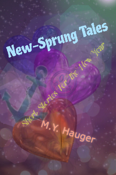 New-Sprung Tales