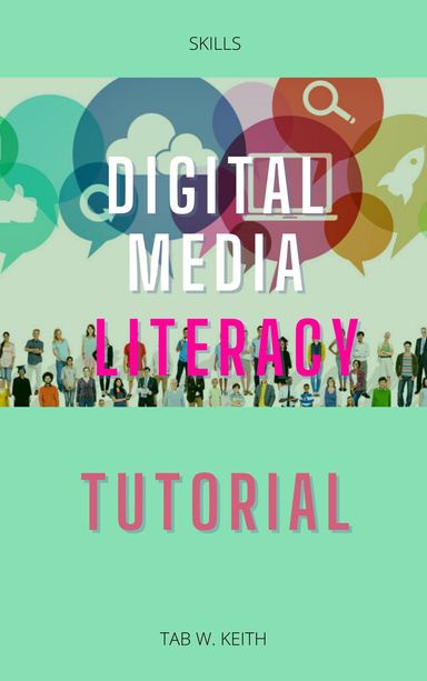 Digital Media Literacy Tutorial