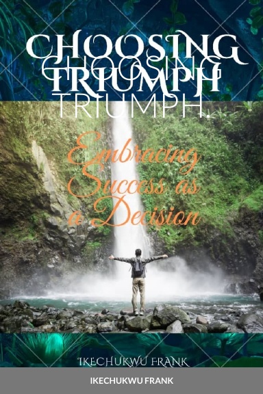 CHOOSING TRIUMPH.