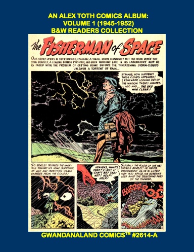 An Alex Toth Comics Album: Volume 1 (1945-1952)  BW