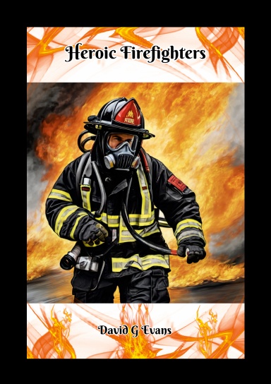 Heroic Firefighters