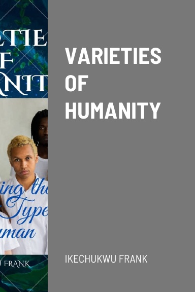 VARIETIES OF HUMANITY