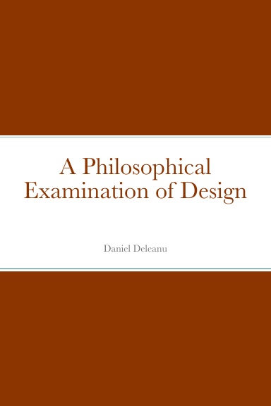 A Philosophical Examination of Design