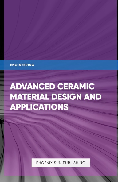 Advanced Ceramic Processing Techniques and Additive Manufacturing