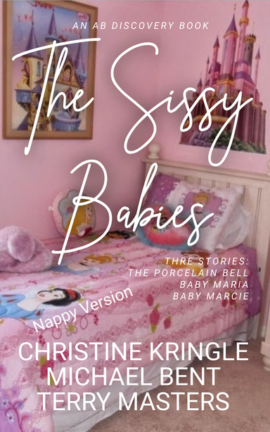 The Sissy Babies - Nappy Version
