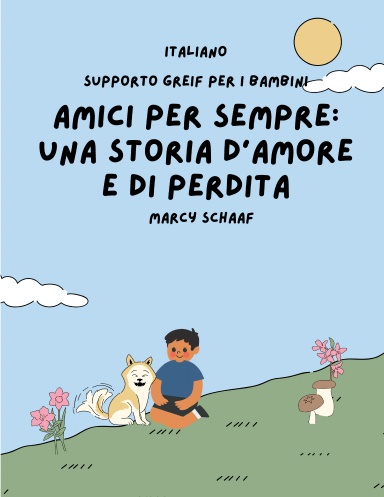 Amici per sempre: una storia d'amore e di perdita ITALIANO