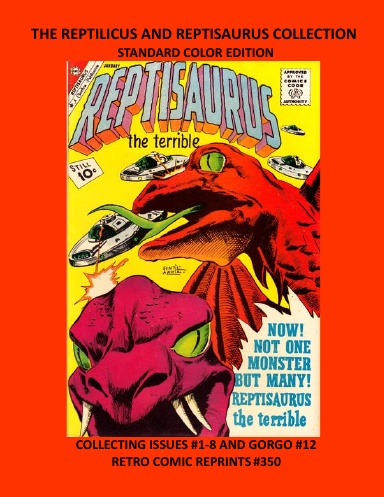 THE REPTILICUS AND REPTISAURUS COLLECTION  STANDARD COLOR EDITION