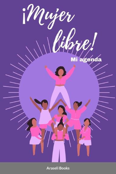 ¡Mujer libre! Mi agenda