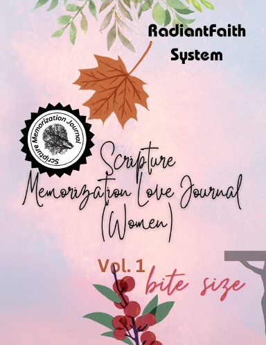 Scripture Memorization Love Journal (Women) Vol. 1 (ILLUSTRATED, COLOR)