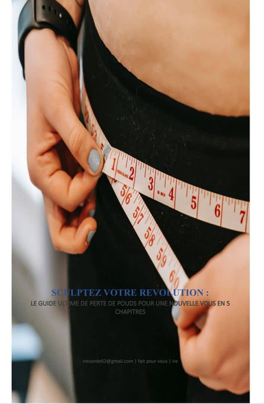 SCULPTEZ VOTRE REVOLUTION : le guide ultime de perte de poids pour une nouvelle vous en 5 chapitres
