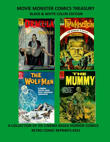 MOVIE MONSTER COMICS TREASURY BLACK & WHITE COLOR EDITION