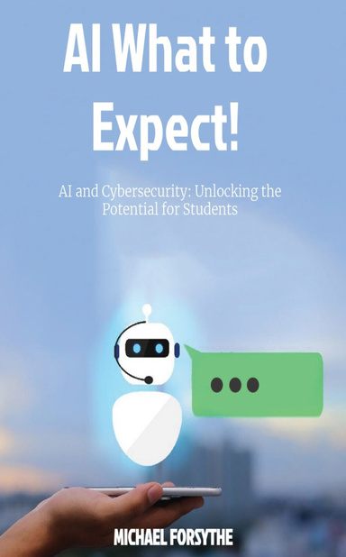 AI and Cybersecurity Unlocking the Potential for Students