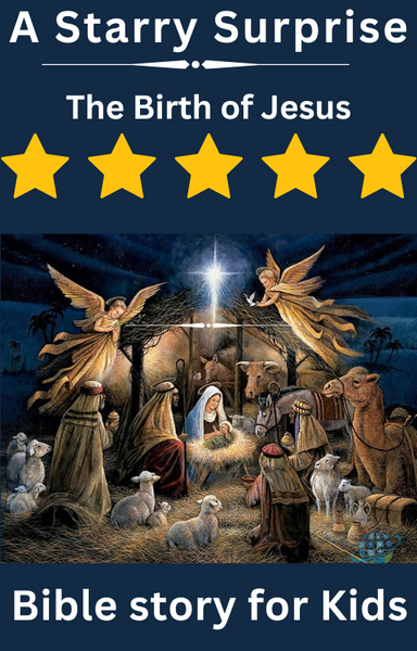 A Starry Surprise The Birth of Jesus best bible story for kids