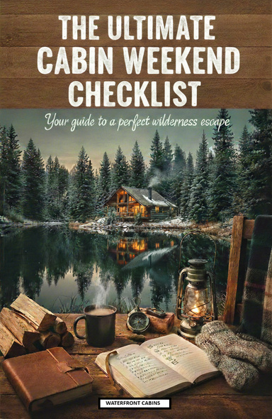 The Ultimate Cabin Weekend Checklist