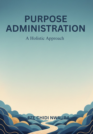 PURPOSE ADMINISTRATION