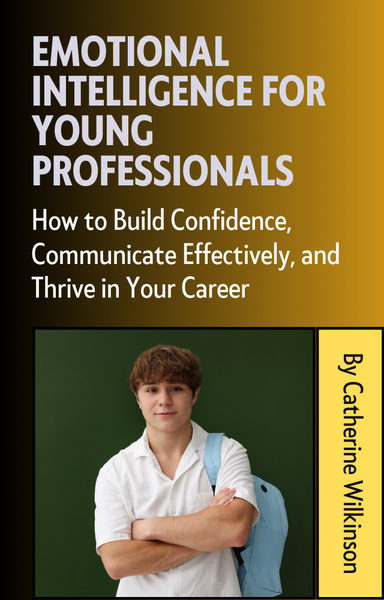 Emotional Intelligence for Young Professionals