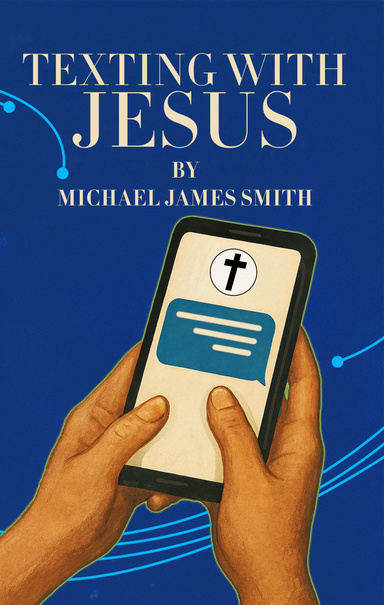 Texting With Jesus