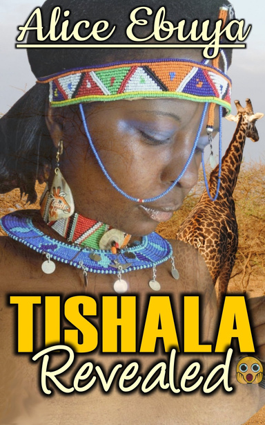 Tishala Revealed