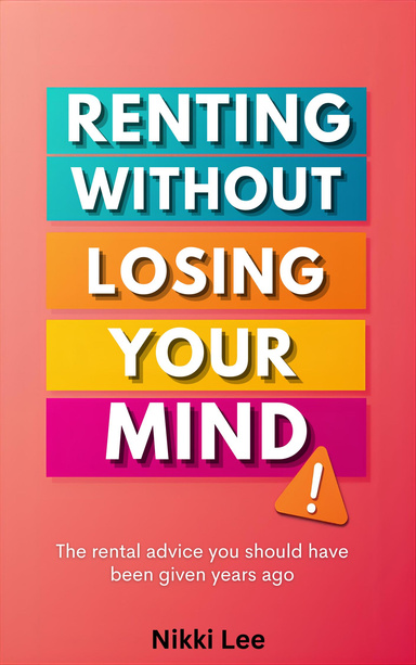 Renting Without Losing Your Mind