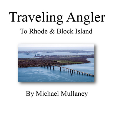 Traveling Angler to Rhode & Block Islands