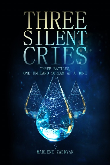 THREE SILENT CRIES