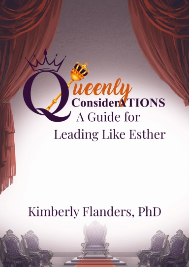 Queenly ConsiderATIONS