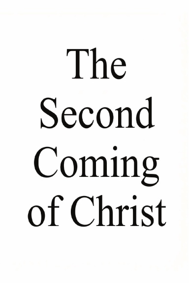 The Second Coming of Christ