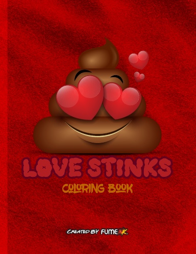 Love Stinks Coloring Book