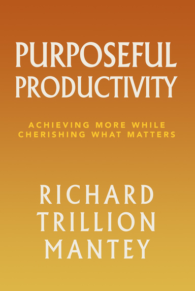 Purposeful Productivity