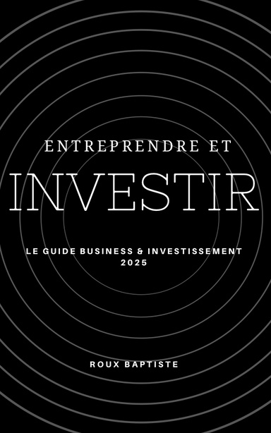 Entreprendre et Investir
