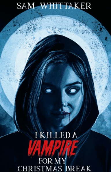 I Killed a Vampire for My Christmas Break