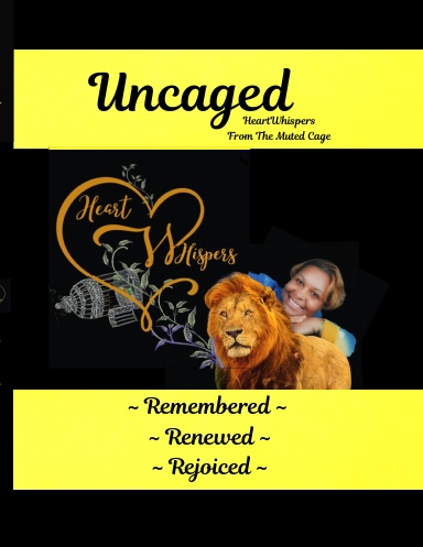 Uncaged