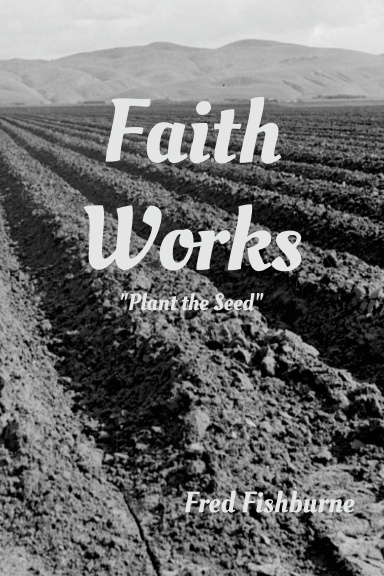 Faith Works