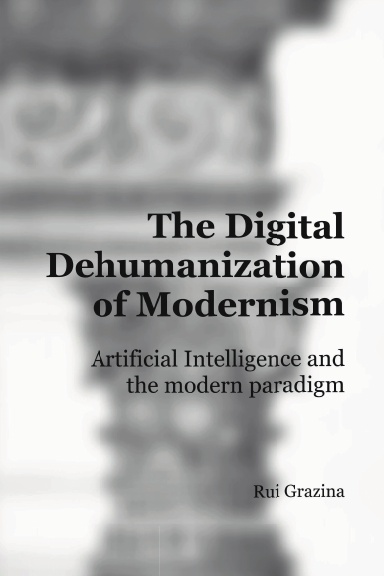 The Digital Dehumanization of Modernism