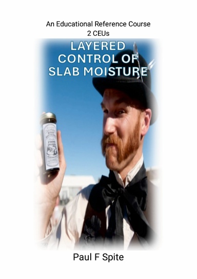 Layered Control of Slab Moisture