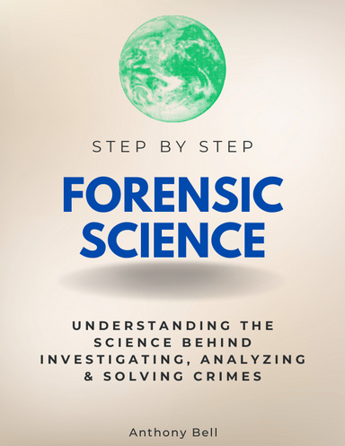 Forensic Science Step by Step