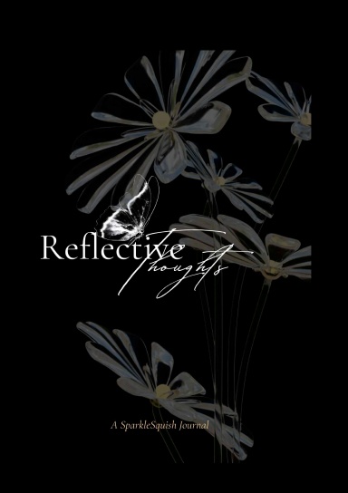 Reflective Thoughts