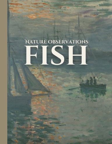 Nature Observations: Fish
