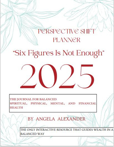 PERSPECTIVE SHIFT PLANNER SIX FIGURES IS NOT ENOUGH 2025