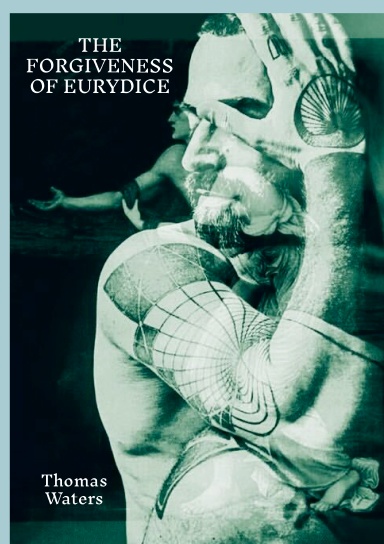 The Forgiveness of Eurydice
