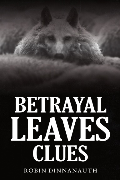 Betrayal Leaves Clues
