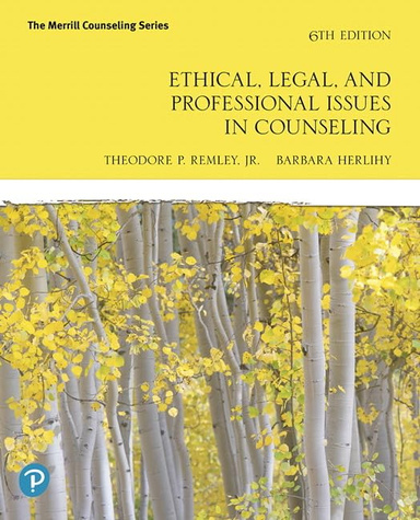 Ethical, Legal, and Professional Issues in Counseling (The Merrill Counseling) 6th Edition