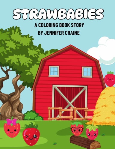Strawbabies: A Coloring Book Story